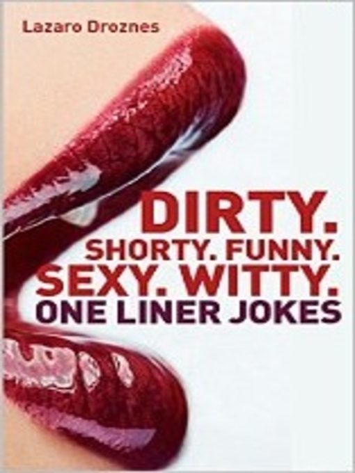 Funny Sexy Dirty Witty, One Liner Jokes - Kent County Council - Overdrive
